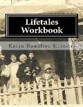 Lifetales Workbook: Writing Your Life Stories