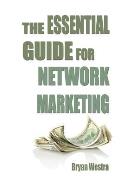 The Essential Guide For Network Marketing