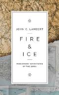 Fire & Ice: Missionary Adventures of the 1800s