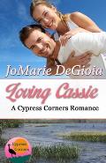 Loving Cassie: Cypress Corners Book 3