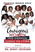 Fearless Women Rock Courageous Women Find Strength During the Storm