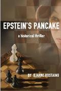 Epstein's Pancake: a historical thriller
