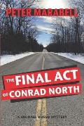 The Final Act of Conrad North: A Michael Russo Mystery
