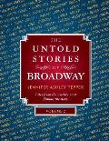 The Untold Stories of Broadway, Volume 2