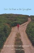 She'll Be Home in the Springtime: The Story of a Mother, a Daughter and Asperger's