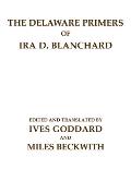The Delaware Primers of Ira D. Blanchard