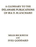 A Glossary to the Delaware Publications of Ira D. Blanchard