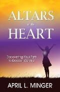 Altars of the Heart: Discovering Your Path to Deeper Worship