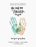 You & Me Forever Workbook Marriage in Light of Eternity