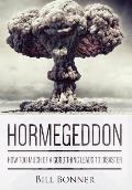 Hormegeddon How Too Much of a Good Thing Leads to Disaster