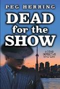 Dead for the Show: A Dead Detective Mystery