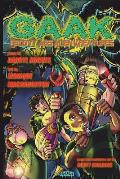 G.A.A.K: Groovy Ass Alien Kreatures (The Complete Graphic Novel. A funny science fiction action adventure books for kids, teens