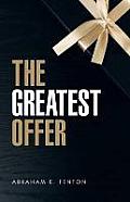 The Greatest Offer
