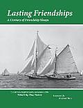 Lasting Friendships: A Century of Friendship Sloops