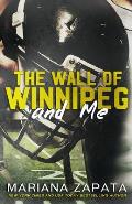 Wall of Winnipeg & Me