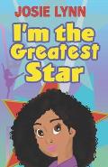 I'm the Greatest Star