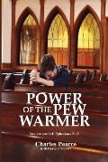Power of the Pew Warmer