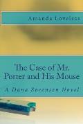 The Case of Mr. Porter and His Mouse