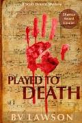 Played to Death: Scott Drayco Series #1