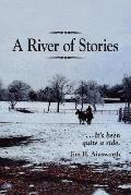 A River of Stories: It's Been Quite a Ride
