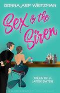 Sex and the Siren: Tales of a Later Dater