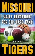 Daily Devotions for Die-Hard Fans Missouri Tigers