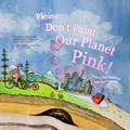 Please Dont Paint Our Planet Pink A Story for Children & Their Adults