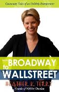 From Broadway to Wall Street: Cautionary Tales of an Unlikely Entrepreneur
