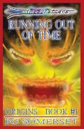 Running Out of Time: Time Grafters - Origins Book 1