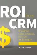 ROI from CRM: It's about sales process, not just technology