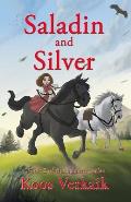 Saladin and Silver: Book 2 of the Saladin Series