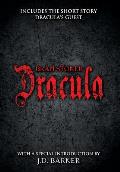 Dracula: Includes the short story Dracula's Guest and a special introduction by J.D. Barker