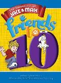 The Adventures of Jack & Max: Friends to 10