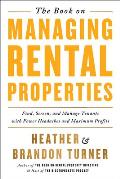Book on Managing Rental Properties A Proven System for Finding Screening & Managing Tenants with Fewer Headaches & Maximum Profits