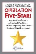 Operation Five-Star: Service Excellence in the Medical Practice - Cultural Competency, Post-Adverse Events, and Patient Engagement