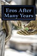 Eros After Many Years