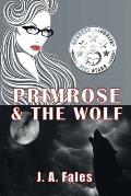 Primrose & The Wolf: A Huxley Sisters Paranormal Romance