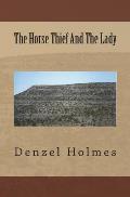 The Horse Thief And The Lady