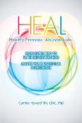 HEAL Healthy Emotions Abundant Life: From Superhero to Super Self Empowered