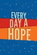 every day a hope