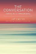 The Conversation: Your Guide to Transcendence
