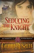 Seducing the Knight