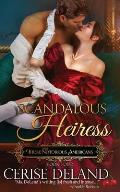 Scandalous Heiress: Those Notorious Americans, Book 4