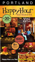 Portland Happy Hour Guidebook 2015 9th Edition