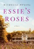 Essie's Roses