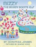 Bizzy, the Bossy Boots Elf: Santa's Izzy Elves #5