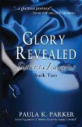 Glory Revealed: Sisters of Lazarus: Book Two