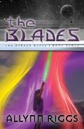 The Blades: The Stone's Blade: Book Three