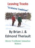 Leaving Tracks: A Maine Tradition