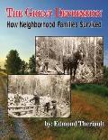 Growing Up During the Great Depression How Neighborhood Families Survived